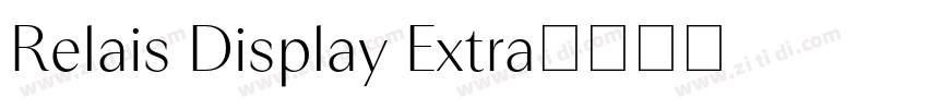 Relais Display Extra字体转换 Relais Display Extra字体转换